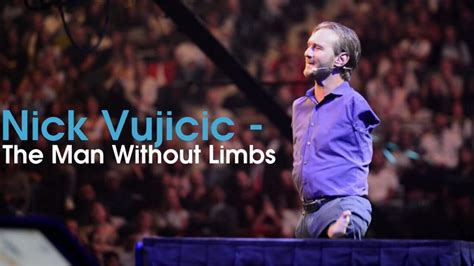 Nick Vujicic Never Give Up No Arms No Legs YouTube