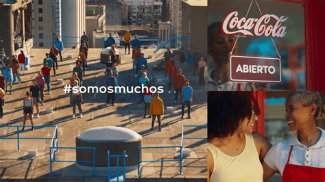 Somos Muchos Es La Nueva Campa A De Coca Cola Para Celebrar A Las