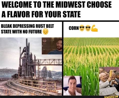 Welcome To The Midwest Choose A Flavor For Your State Bleak Depressing