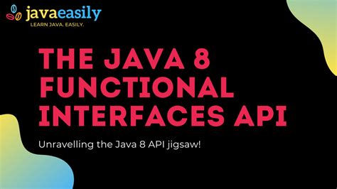 The Java Functional Interfaces Api Java Easily