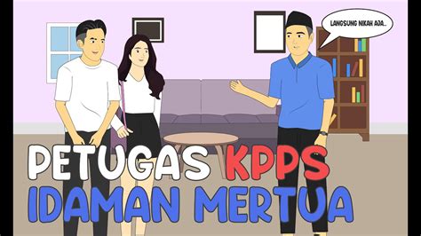 PETUGAS KPPS MENANTU IDAMAN Animasi Sekolah YouTube