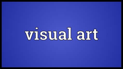 Visual Art Meaning Youtube