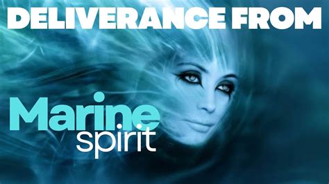 🔥🔥🔥deliverance From Marine Spirit Youtube