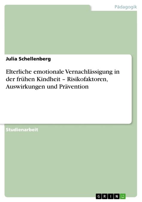 Elterliche emotionale Vernachlässigung in der frühen Kindheit