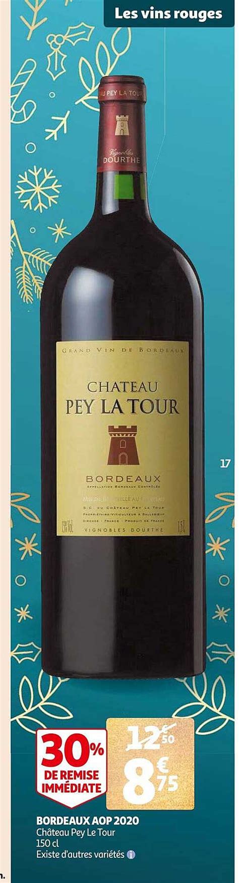 Promo Bordeaux Aop 2020 Château Pey Le Tour chez Auchan iCatalogue fr