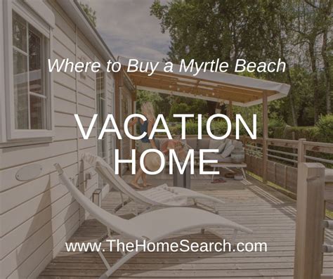 Best Neighborhoods in Myrtle Beach for a Vacation Home