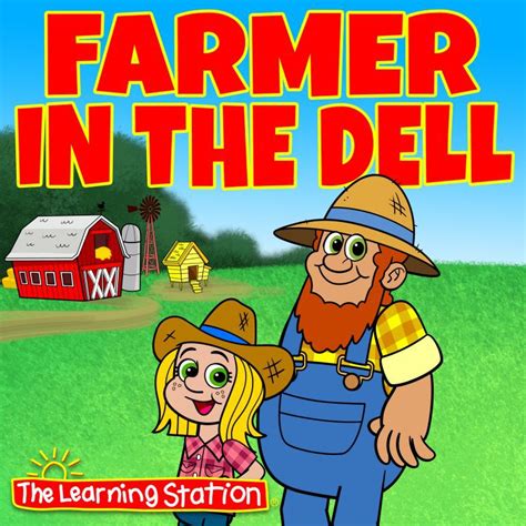 Farmer In The Dell | The Learning Station