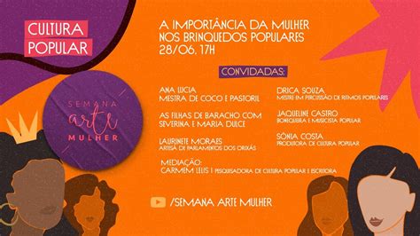 Semana Arte Mulher [cultura Popular] A Importância Da Mulher Nos