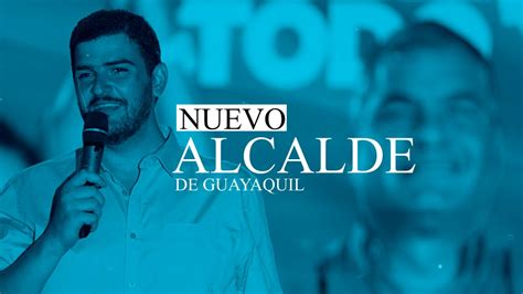 Posesión Aquiles Álvarez Alcalde de Guayaquil 2023 2027 YouTube