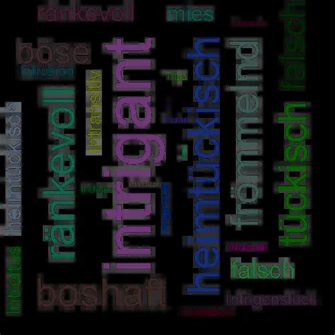 INTRIGANT Synonym-Lexikothek • ein anderes Wort für intrigant