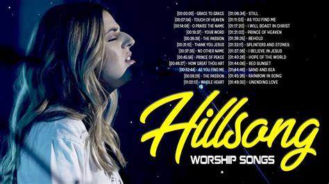 Greatest Praise Worship Songs Playlist Top Hillsong Worship