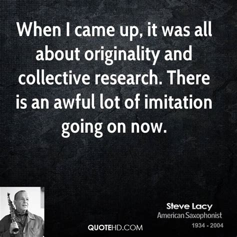 Steve Lacy Quotes. QuotesGram