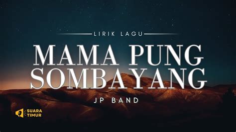 MAMA PUNG SOMBAYANG JP BAND YouTube