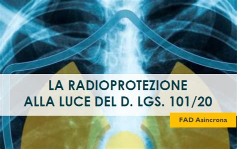 Nuova Fad Asincrona Di Omceo Milano La Radioprotezione Alla Luce Alla