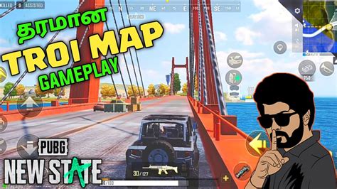 Exclusive Troi Map Is Here Pubg New State Gameplay In Tamil Youtube