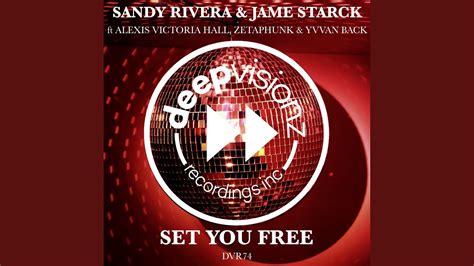 Set You Free Feat Alexis Victoria Hall Zetaphunk Yvvan Back