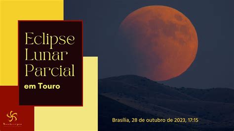 Lua Cheia E Eclipse Lunar Em Touro YouTube