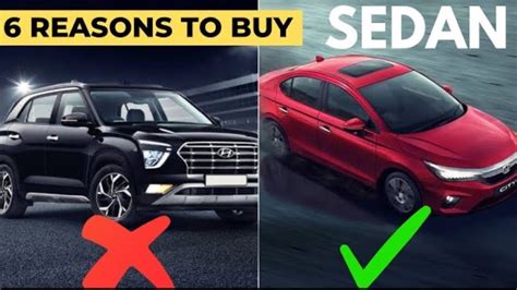 Sedan कब ओर क्यों लेना चाहिये।6 Reasons To Buy Sedan Over Suv Sedan