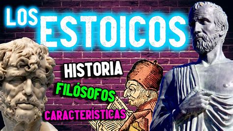 Los Estoicos Filosof A Historia Caracter Sticas Representantes