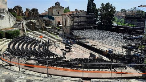 Via Agli Allestimenti In Vista Dell Estate Il Teatro Romano Torna A