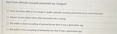 Solved How Have Attitudes Towards Premarital Sex