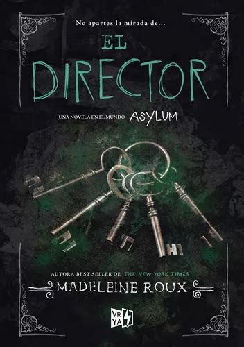 El Director Una Novela En El Mundo Asylum De Roux Madeleine Editorial Vrya Tapa Blanda En