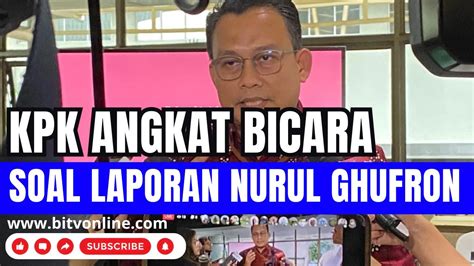 KPK Angkat Bicara Soal Laporan Nurul Ghufron Atas Albertina Ho YouTube