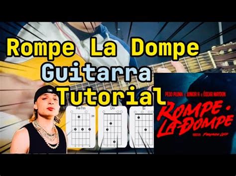 Rompe La Dompe Acordes Tutorial Guitarra Youtube