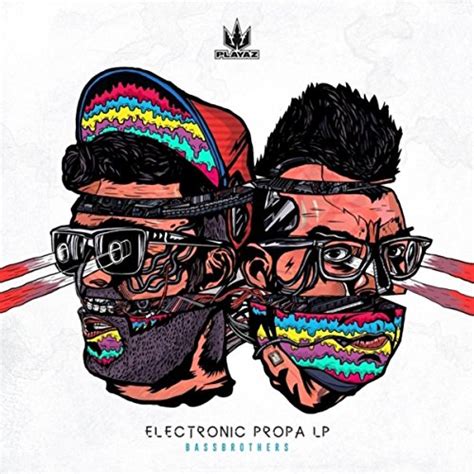 Electronic Propa Bassbrothers Digital Music