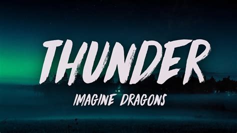 Imagine Dragons Thunder Lyrics Youtube