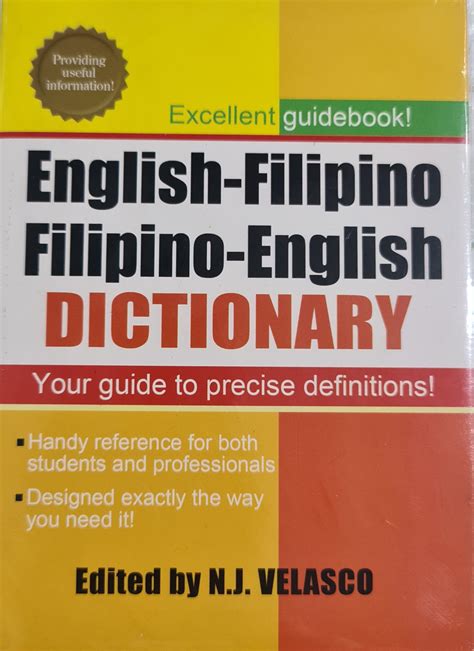 English - Filipino Filipino - English Dictionary By: N.J. Velasco