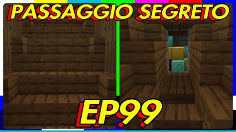 PASSAGGIO SEGRETO SOTTO LE SCALE MINECRAFT SURVIVAL ITA EP 99 MCPE