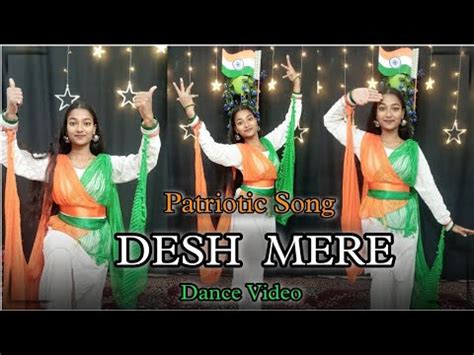 Desh Mere Desh Mere Song Dance Video Patriotic Song Republic