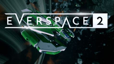 Everspace 2 Ep6 Scrapyard Supressor Full Release Game Play YouTube