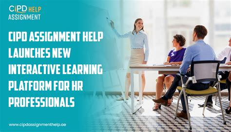 Cipd Assignment Help Launches New Interactive Learning Platform For Hr Professionals