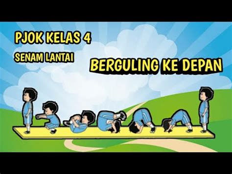 PJOK KELAS 4 AKTIVITAS SENAM LANTAI BERGULING KE DEPAN DAN HEADSTAND