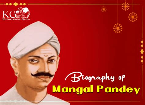 Biography of Mangal Pandey: History & Role in Revolt of 1857