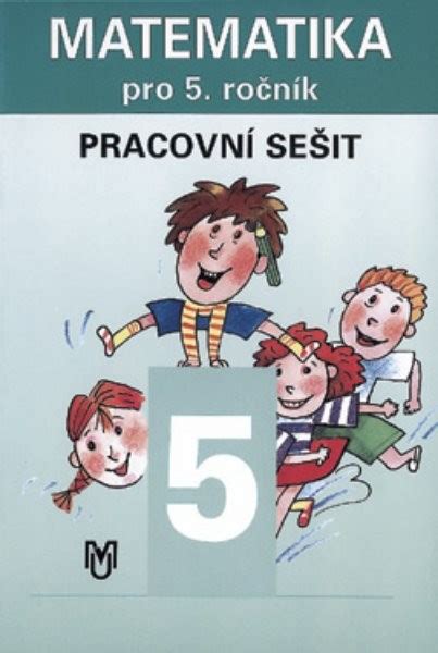 Matematika 5 r ZŠ Pracovní sešit 1 nová řada dle RVP od Ivana