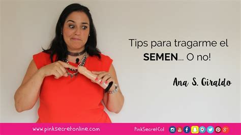 Tips Para Tragarse El Semen O No Youtube