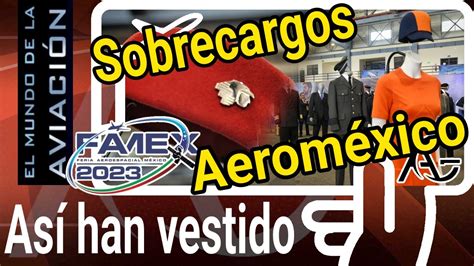 2023 Así eran los uniformes de sobrecargos de Aeroméxico FAMEX 2023