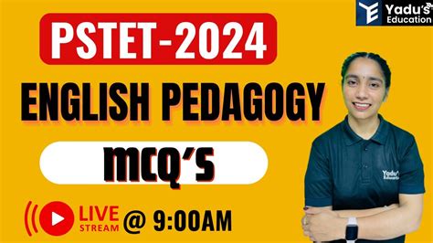 PSTET 2024 ENGLISH PEDAGOGY BY GAGAN MAM YADUS EDUCATION MCQ 1