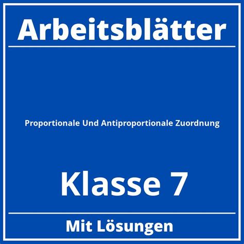 Proportionale Und Antiproportionale Zuordnung Klasse Arbeitsbl Tter Pdf