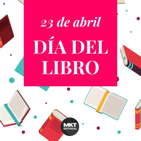 23 De Abril Día Mundial Del Libro Y Del Derecho De Autor Marketing