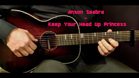 How To Play Anson Seabra Keep Your Head Up Princess Acoustic Guitar