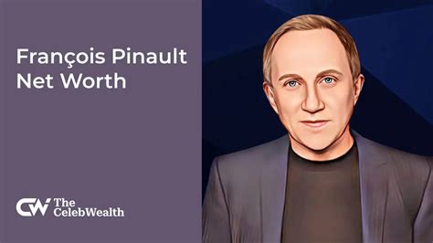 François Pinault Net Worth Updated 2024 TheCelebWealth