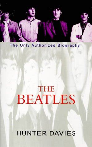 The Beatles The Only Authorized Biography Davies Hunter