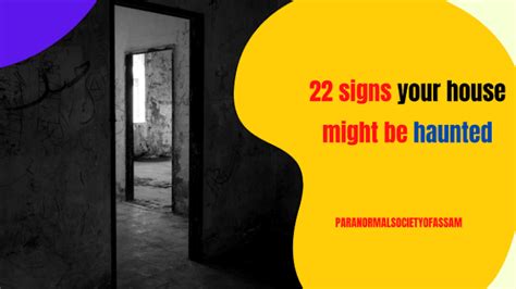 22 Signs Your House Might Be Haunted Paranormal Sign In A Haunted House