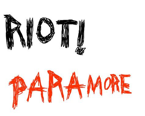 Paramore Riot By Narutoartexpert On Deviantart