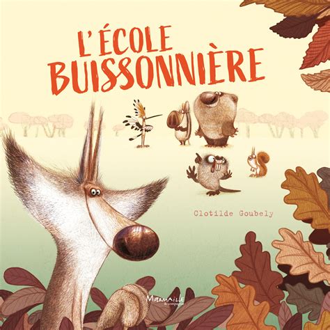 L école buissonnière by Clotilde Goubely Goodreads