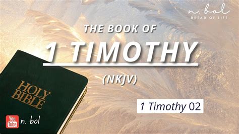 Timothy Nkjv Audio Bible With Text Bread Of Life Youtube